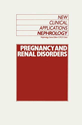 Pregnancy and Renal Disorders by Gr Catto