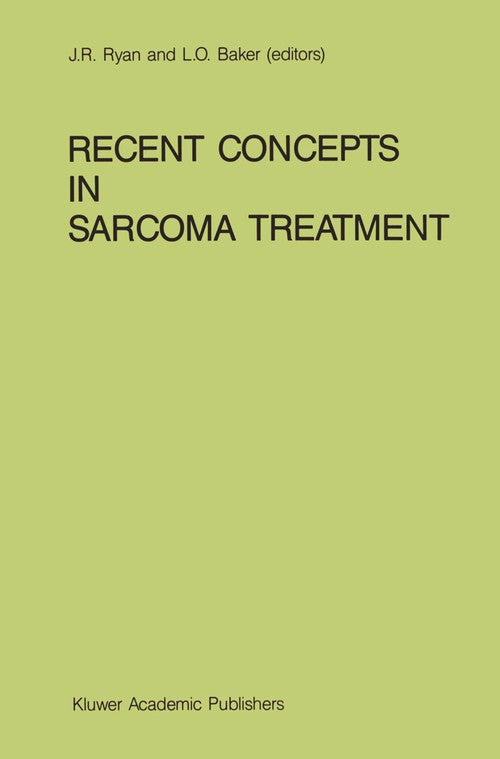 Recent Concepts in Sarcoma Treatment by Jr Ryan | ISBN-13 9789401077149