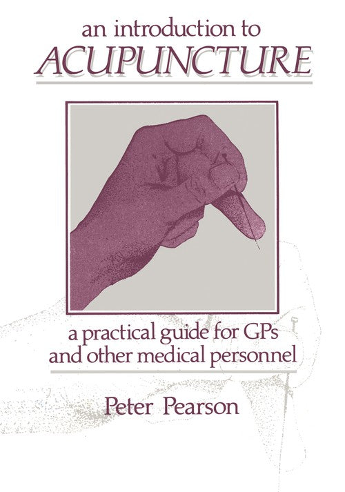 An Introduction to Acupuncture by Pf Pearson | 1st Edition | ISBN-13 9789401079358