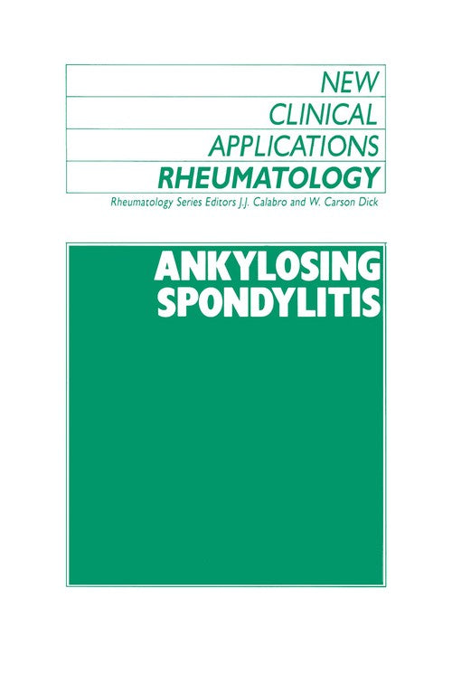 Ankylosing Spondylitis by J Calabro ISBN 9789401079501