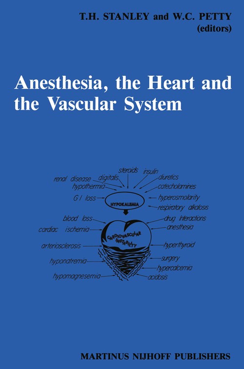 Anesthesia, The Heart and the Vascular System by Th Stanley | ISBN-13 9789401079792