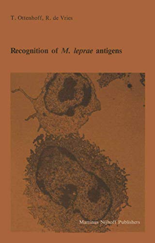 Recognition of M. leprae antigens by Tom Ottenhoff | ISBN-13 9789401079945