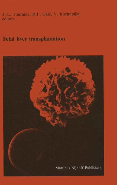 Fetal liver transplantation by J-L Touraine | ISBN-13 9789401080118
