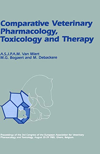 Comparative Veterinary Pharmacology, Toxicology and Therapy by Asjpam Van Miert | ISBN-13 9789401083430