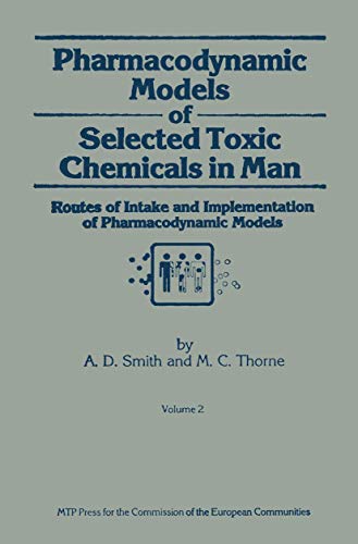 Pharmacodynamic Models of Selected Toxic Chemicals in Man by Ad Smith | ISBN-13 9789401083492