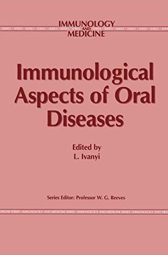Immunological Aspects of Oral Diseases by L Ivanyi | ISBN-13 9789401083508