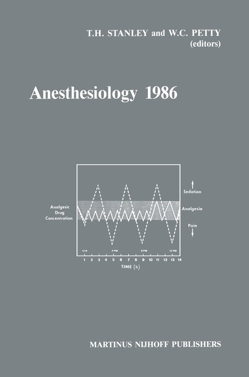 Anesthesiology 1986 by Th Stanley ISBN 9789401083874