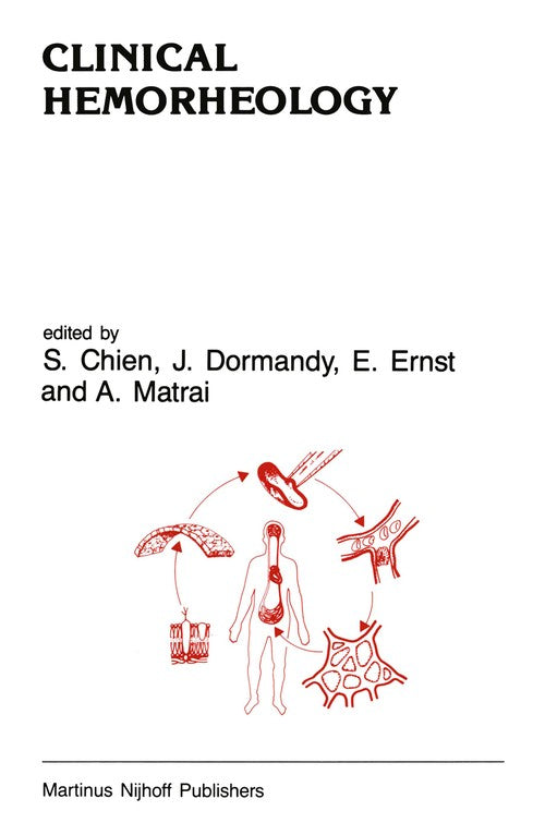 Clinical Hemorheology by S Chien | ISBN-13 9789401084048