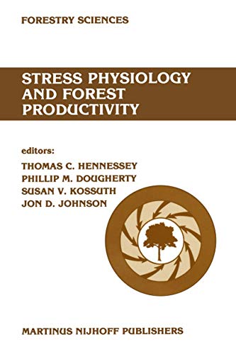 Stress physiology and forest productivity by Tc Hennessey ISBN 9789401084697