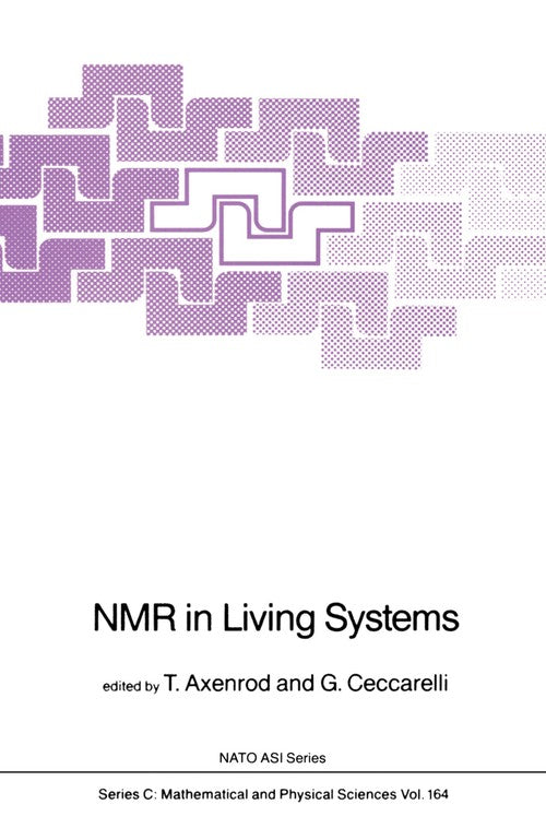 NMR in Living Systems by T Axenrod | ISBN-13 9789401085359