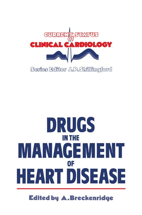 Drugs in the Management of Heart Disease by A Breckenridge | ISBN-13 9789401086585