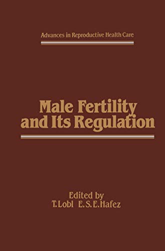 Male Fertility and Its Regulation by Es Hafez | ISBN-13 9789401086677