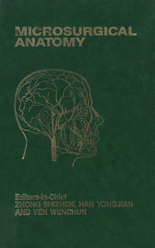Microsurgical Anatomy by Zhong Shizhen | First Edition | ISBN-13 9789401086776
