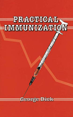Practical Immunization by G Dick | ISBN-13 9789401086837