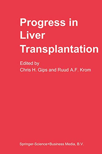 Progress in Liver Transplantation by Ch Gips | ISBN-13 9789401087223
