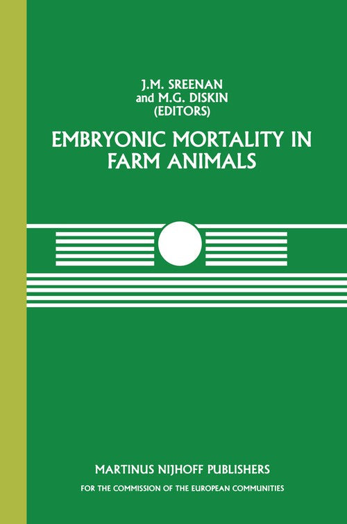 Embryonic Mortality in Farm Animals by Jm Sreenan | ISBN-13 9789401087322