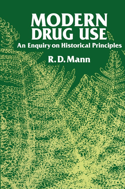 Modern Drug use by Rd Mann | ISBN-13 9789401089623