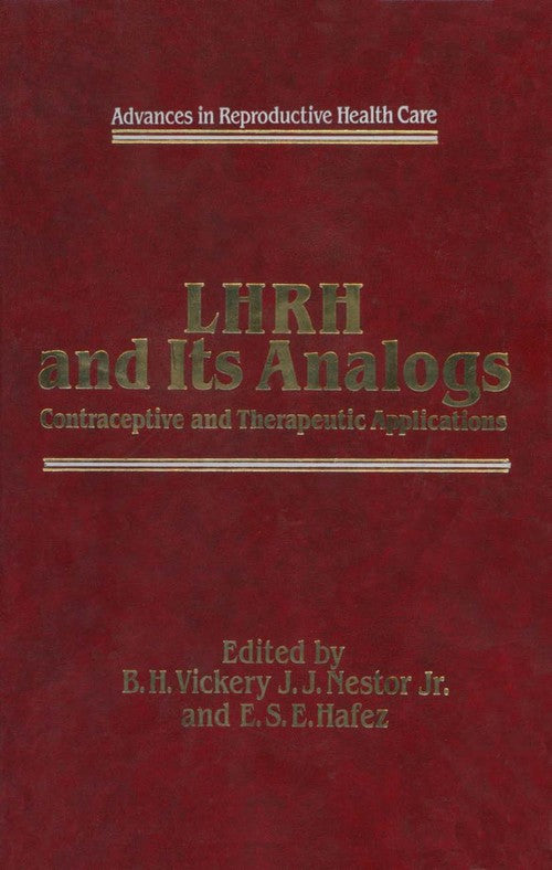 LHRH and Its Analogs by Bh Vickery | ISBN-13 9789401089630
