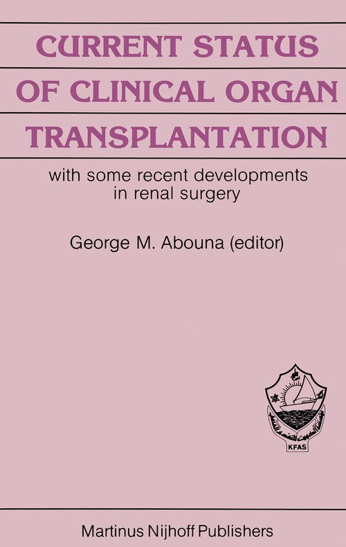 Current Status of Clinical Organ Transplantation by Ag White | ISBN-13 9789401090049