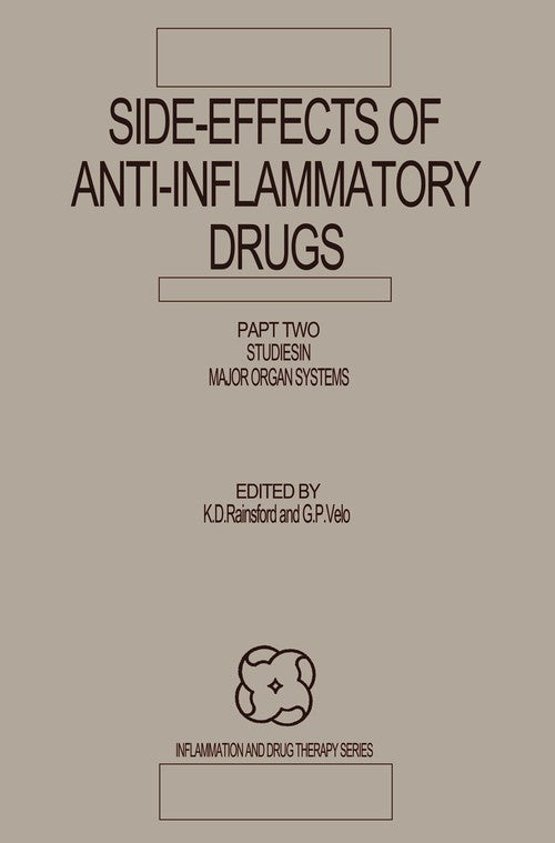 Side-Effects of Anti-Inflammatory Drugs by K D Rainsford | ISBN-13 9789401097772