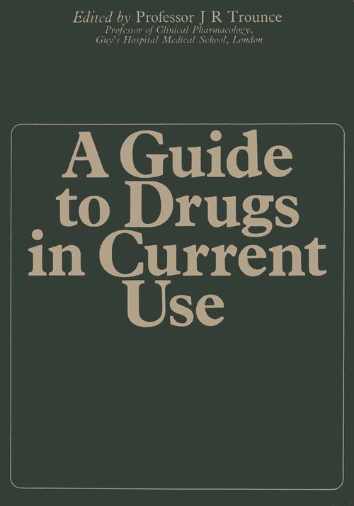 A Guide to Drugs in Current Use by Jr Trounce | ISBN-13 9789401158985