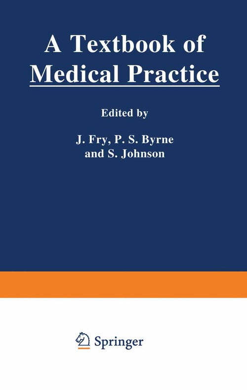 A Textbook of Medical Practice by J Fry | ISBN-13 9789401159043