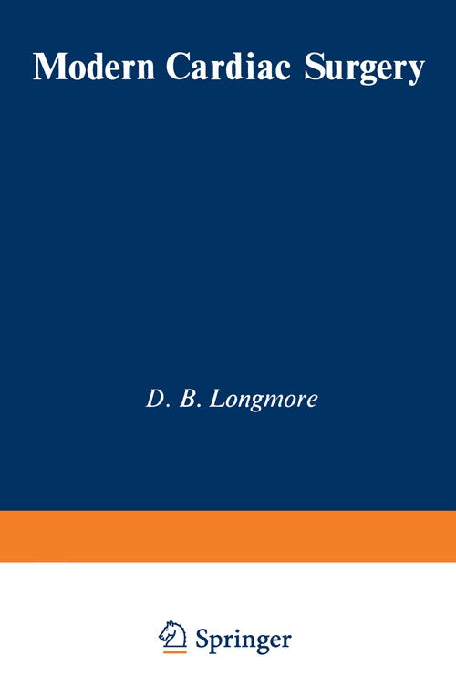 Modern Cardiac Surgery by Db Longmore | ISBN-13 9789401162029