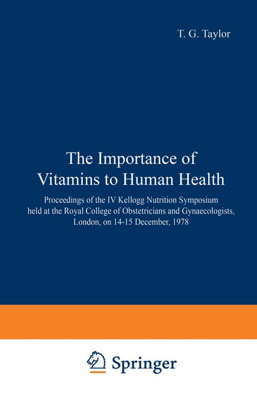 The Importance of Vitamins to Human Health by Ja Taylor | ISBN-13 9789401162319