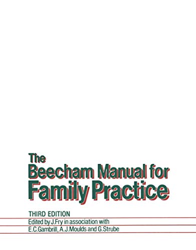 The Beecham Manual for Family Practice by John Fry ISBN 9789401163637