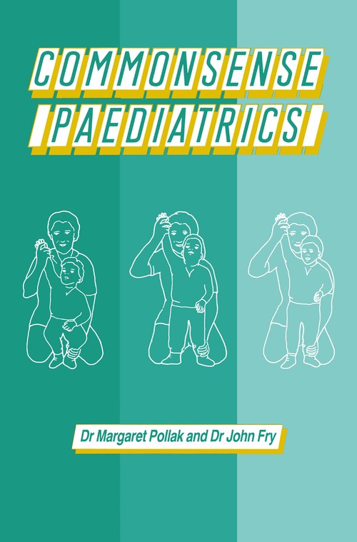 Commonsense Paediatrics by M Pollak | ISBN-13 9789401163699
