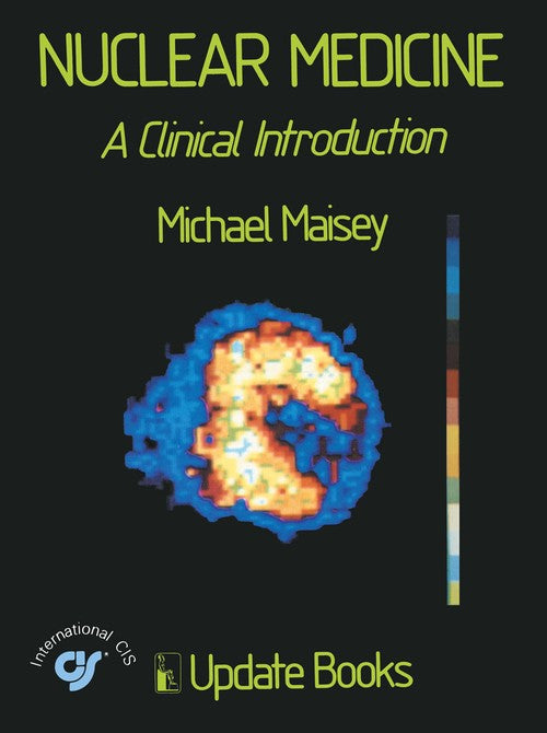 Nuclear Medicine by Michael N Maisey | ISBN-13 9789401163941