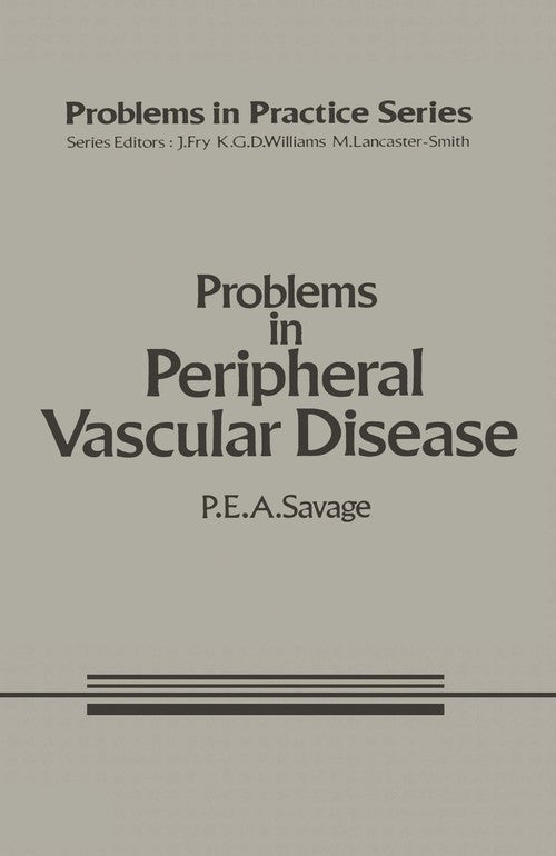 Problems in Peripheral Vascular Disease by Pea Savage | ISBN-13 9789401166508