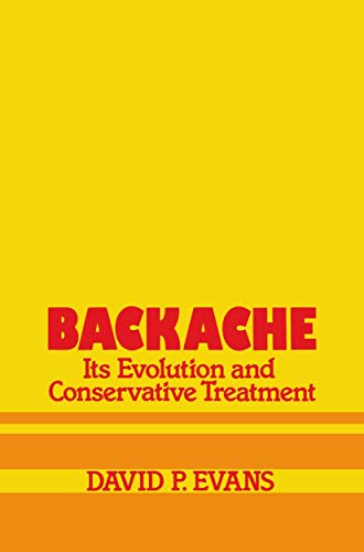 Backache: its Evolution and Conservative Treatment by Dp Evans | ISBN-13 9789401166744