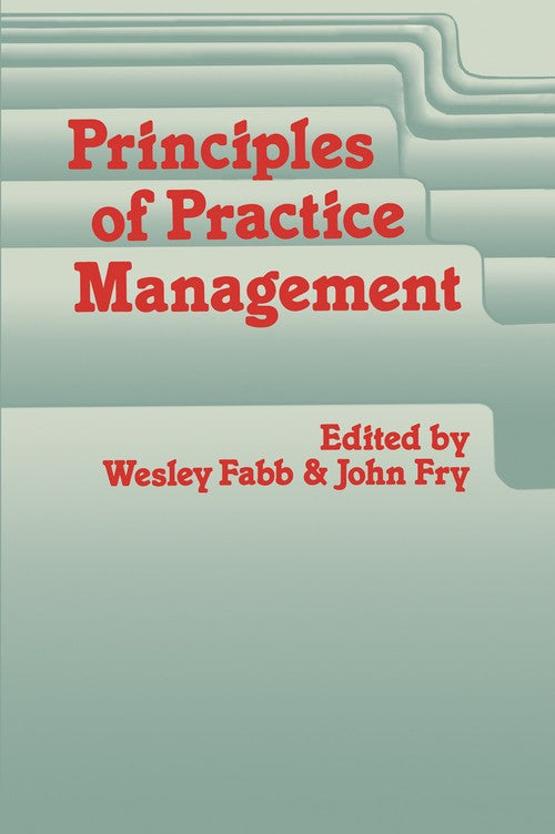 Principles of Practice Management by We Fabb ISBN 9789401167338