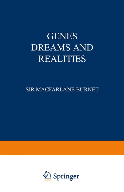 Genes Dreams and Realities by Burnet Macfarlane | ISBN-13 9789401171342