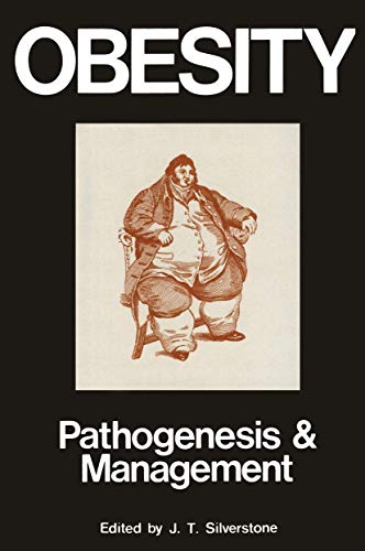 Obesity: Its Pathogenesis And Management by Jt Silverstone | ISBN-13 9789401171571
