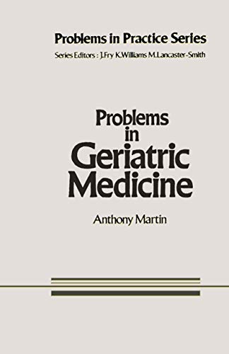 Problems in Geriatric Medicine by A Martin | ISBN-13 9789401172233