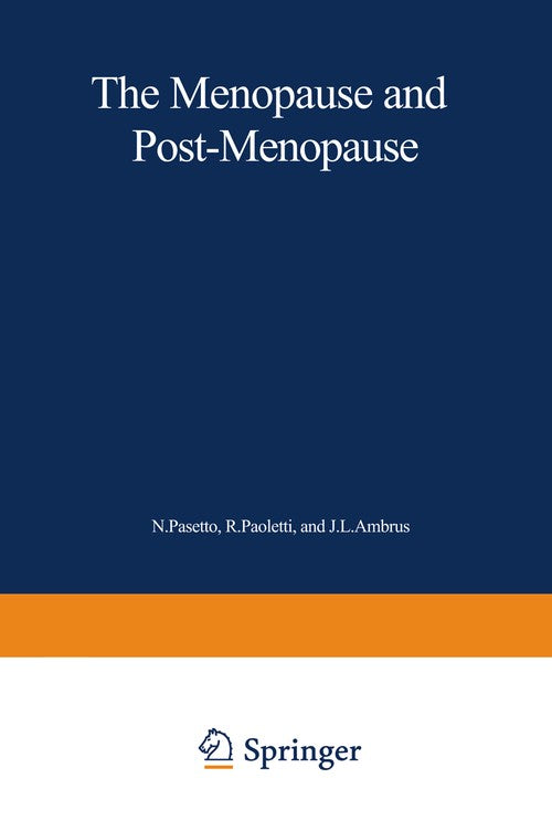 The Menopause and Postmenopause by Rodolfo Paoletti | ISBN-13 9789401172325