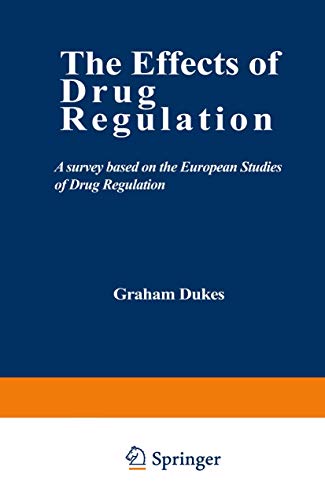 The Effects of Drug Regulation by Graham Dukes | ISBN-13 9789401173292