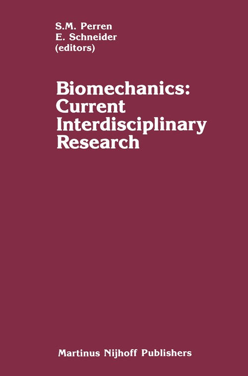 Biomechanics: Current Interdisciplinary Research by Sm Perren | ISBN-13 9789401174343