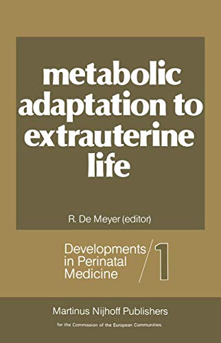 Metabolic Adaptation to Extrauterine Life by R De Meyer | ISBN-13 9789401175166