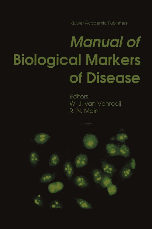 Manual of Biological Markers of Disease by Wj Van Venrooij | ISBN-13 9789401176507