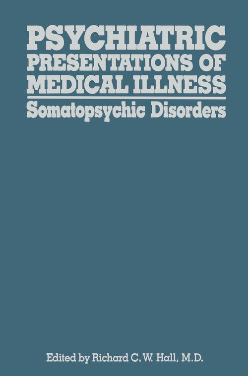 Psychiatric Presentations of Medical Illness by Rcw Hall | ISBN-13 9789401176798