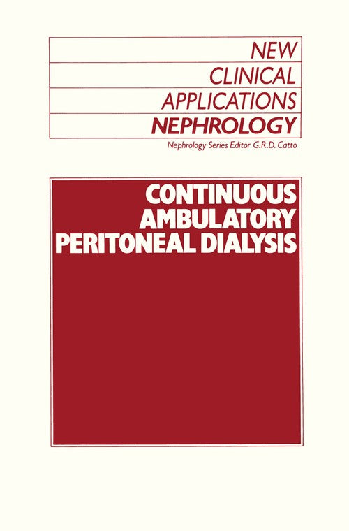 Continuous Ambulatory Peritoneal Dialysis by Gr Catto | ISBN-13 9789401178303