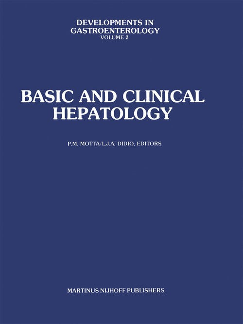 Basic and Clinical Hepatology by Pm Motta | ISBN-13 9789401182058