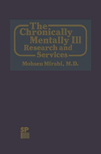 The Chronically Mentally Ill by Mohsen Mirabi | ISBN-13 9789401198271