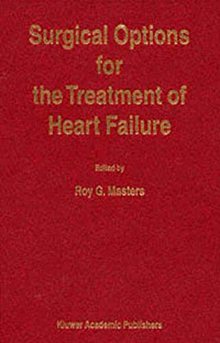 Surgical Options for the Treatment of Heart Failure by R Masters | ISBN-13 9789401741422