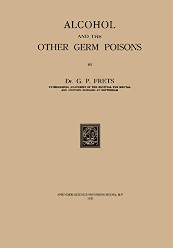 Alcohol and the Other Germ Poisons by Na Frets | ISBN-13 9789401766982
