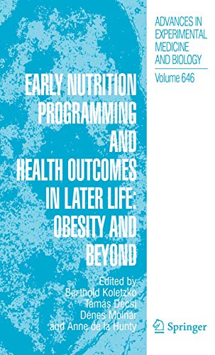 Early Nutrition Programming and Health Outcomes in Later Life: Obesity and beyond by Berthold Koletzko | ISBN-13 9789401777131