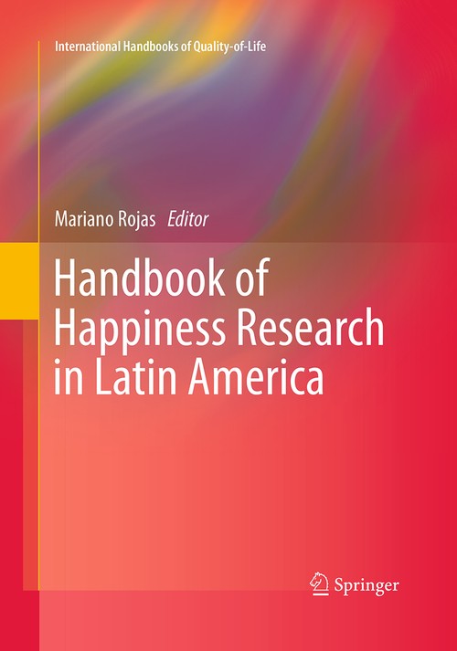 Handbook of Happiness Research in Latin America by Mariano Rojas | ISBN-13 9789401779944